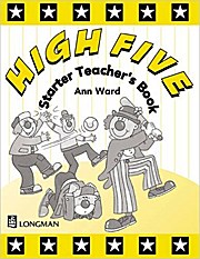 High Five: Teachers’ Book Starter by Ward, Ann; Holt, Ronald