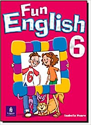 Fun English Level 6: Pupils’ Book by Leighton, Jill; Hearn, Izabella; Donovan...