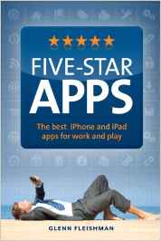 Five-Star Apps: The Best iPhone and iPad Apps for Work and Play [Taschenbuch]...