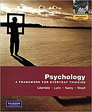 Psychology: A Framework for Everyday Thinking by Lilienfeld, Scott O.; Lynn, ...