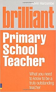 Brilliant Primary School Teacher (Brilliant Teacher) [Taschenbuch] by Harcomb...