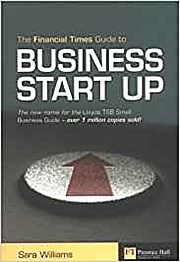 The Financial Times Guide to Business Start Up [Taschenbuch] by Williams, Sara