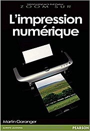 L’impression numérique by Garanger, Martin