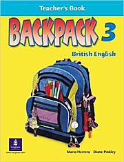 Backpack Level 3 Teacher’s Book by Herrera, Mario; Pinkley, Diane