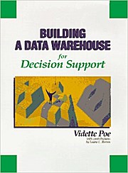 Building a Data Warehouse for Decision Support [Gebundene Ausgabe] by Poe, Vi...