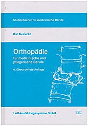 Orthopädie für medizinische und pflegerische Berufe by Meinecke, Rolf