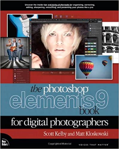 Photoshop Elements 9 Book for Digital Photographers (Voices That Matter) by K...