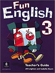 Fun English Level 3: Teacher’s Book by Leighton, Jill; Hearn, Izabella; Donov...