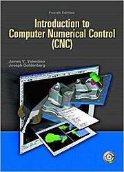 Introduction to Computer Numerical Control [With 2 CDROMs] by Valentino, Jame...