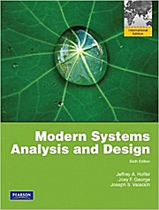 Modern Systems Analysis and Design by Hoffer, Jeffrey A.; George, Joey; Valac...