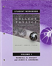 Student Workbook for College Physics: A Strategic Approach Volume 1, Chapters...