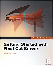Getting started with Final Cut Server 