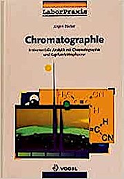 Chromatographie: Instrumentelle Analytik mit Chromatographie und Kapillarelektrophorese