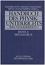 Handbuch des Physikunterrichts. Sekundarbereich I Band 2: Mechanik