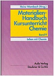Materialien-Handbuch Chemie / Leben mit Chemie
