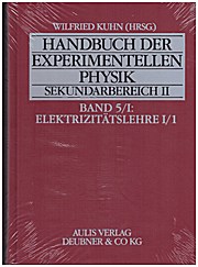Handbuch der experimentellen Physik. Sekundarbereich II, Band 5/I, Elektrizitätslehre