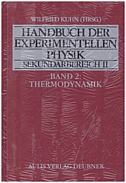 Handbuch der experimentellen Physik. Sekundarstufe II. Ausbildung - Unterricht - Fortbildung / Thermodynamik