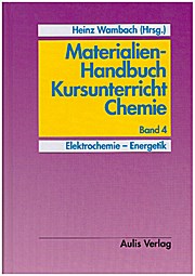 Materialien-Handbuch Kursunterricht Chemie Band 4