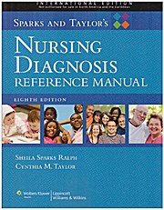 Sparks and Taylor’s Nursing Diagnosis Reference Manual