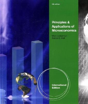 Principles and Applications of Microeconomics, International Edition