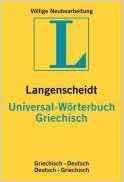 Langenscheidt Universal-Wörterbuch Griechisch: Griechisch-Deutsch /Deutsch-Griechisch