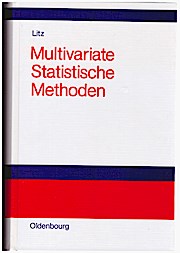 Multivariate Statistische Methoden und ihre Anwendung in den Wirtschafts- und Sozialwissenschaften