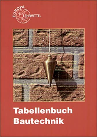 Tabellenbuch Bautechnik
