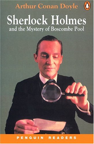 Sherlock Holmes and the Mystery of Boscombe Pool (Penguin Reading Lab, Level 3)